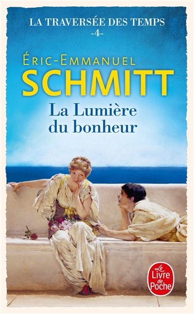 Front cover_La traversée du temps tome 4 la lumiere du bonheur