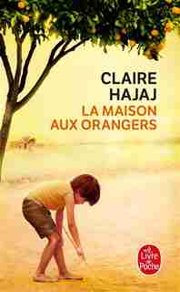 LA MAISON AUX ORANGERS de Claire Hajaj