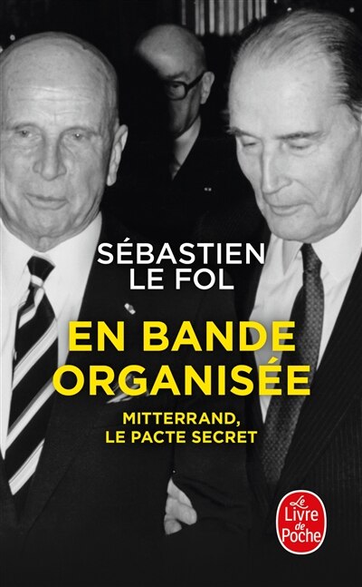 Front cover_En bande organisée : Mitterrand, le pacte secret