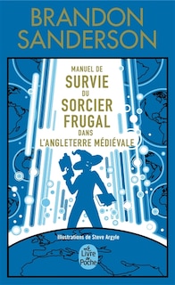 Couverture_Manuel de survie du sorcier frugal dans l'Angleterre médiévale