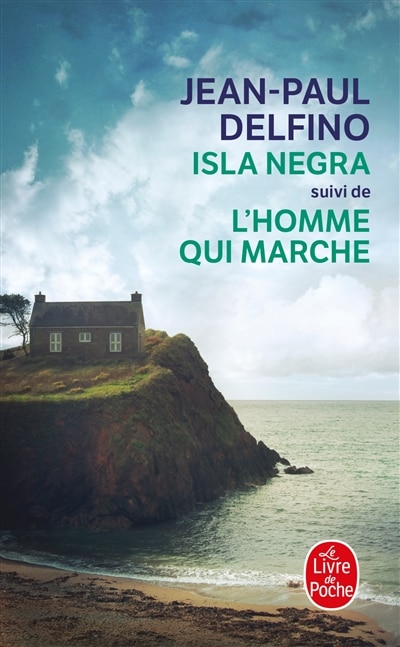 Front cover_Isla Negra ; L'homme qui marche