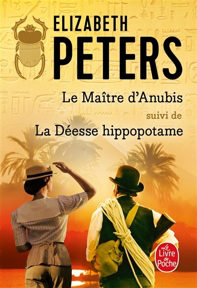 Front cover_Le maître d'Anubis ; La déesse hippopotame