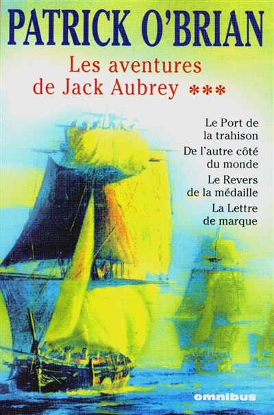 Couverture_AVENTURES DE JACK AUBREY T3 -LES