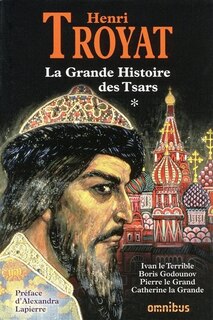 GRANDE HIST. DES TSARS T1