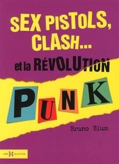 Front cover_Sex Pistols, Clash... et la r&eacute;volution punk