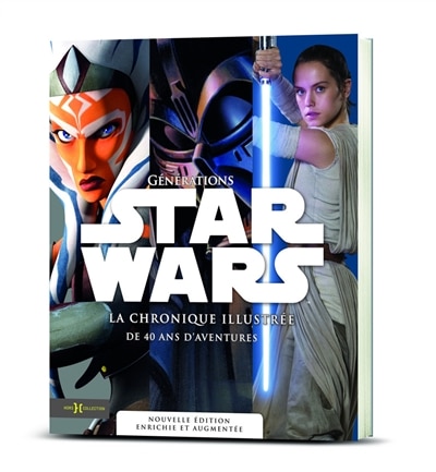 Front cover_Génération Star Wars La chronique illustrée de 40 ans d'aventure