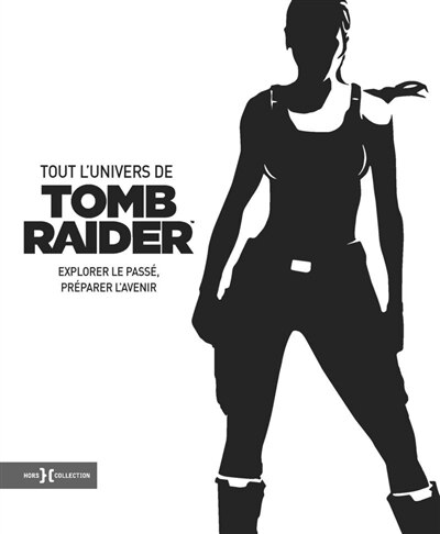 Front cover_Tout l'univers de Tomb Raider