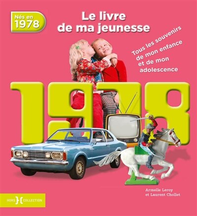 Couverture_Nés en 1978 : le livre de ma jeunesse : tous les souvenirs de mon enfance et de mon adolescence
