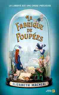 LA FABRIQUE DE POUPÉES by Elizabeth Macneal