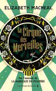 CIRQUE DES MERVEILLES (LE) de Elizabeth Macneal