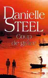 Coup de grâce de DANIELLE STEEL