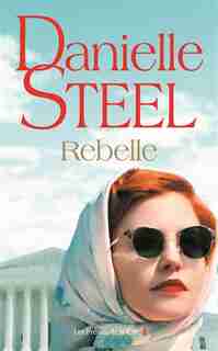 Rebelle de DANIELLE STEEL
