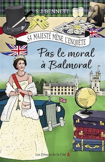 Front cover_Pas le moral à Balmoral