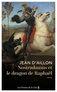 Front cover_Nostradamus et le dragon de Raphaël