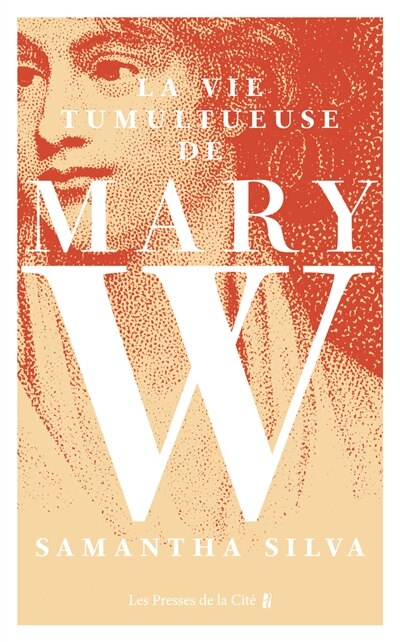 Couverture_La vie tumultueuse de Mary W