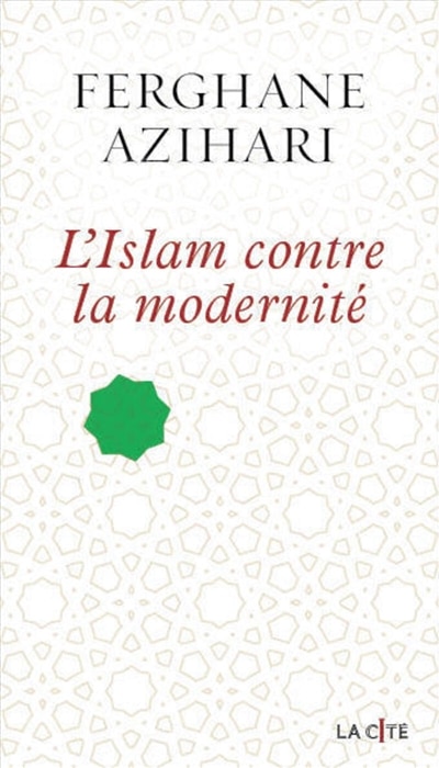 Front cover_L' islam contre la modernité