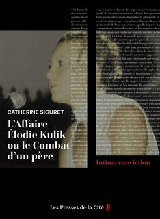 Couverture_L'affaire Elodie Kulik ou Le combat d'un père