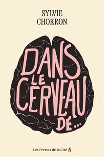 Front cover_Dans le cerveau de...