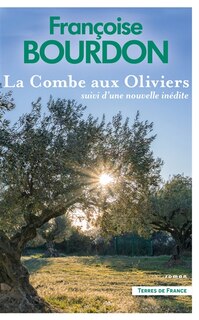 Couverture_La Combe aux oliviers ; Les racines de la vie