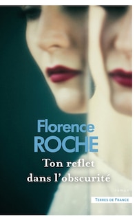 Front cover_Ton reflet dans l'obscurité