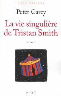 Front cover_La vie singulière de Tristan Smith