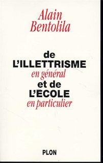 Front cover_De l'illettrisme en g&eacute;n&eacute;ral et de l'&eacute;cole en particulier