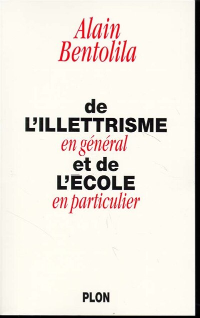 Front cover_De l'illettrisme en g&eacute;n&eacute;ral et de l'&eacute;cole en particulier