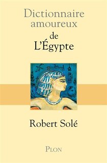 Front cover_DICTIONNAIRE AMOUREUX DE L'EGYPTE