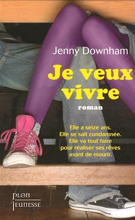 JE VEUX VIVRE (JEUNESSE)