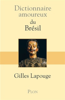 Front cover_Dictionnaire amoureux du Brésil