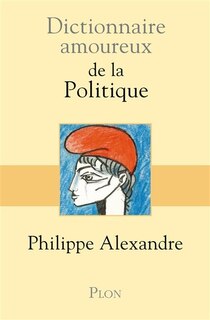 Front cover_Dictionnaire amoureux de la politique