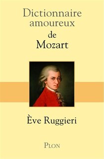 Couverture_Dictionnaire amoureux de Mozart