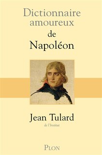 Couverture_Dictionnaire amoureux de Napoléon