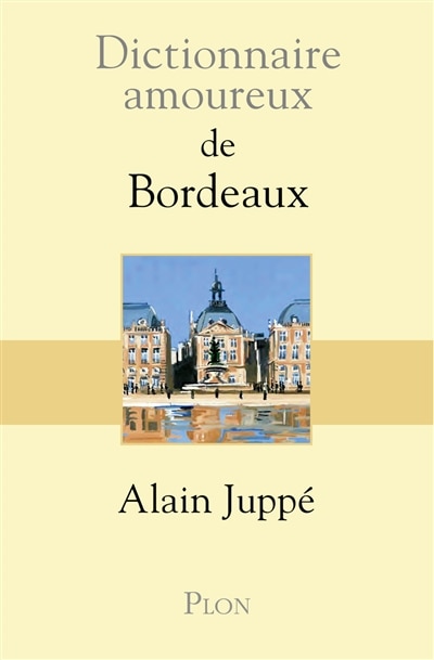 Couverture_Dictionnaire amoureux de Bordeaux