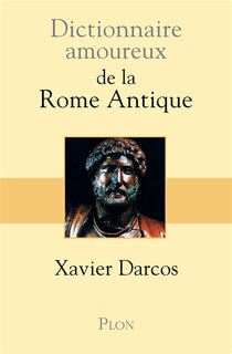 Couverture_Dictionnaire amoureux de la Rome antique