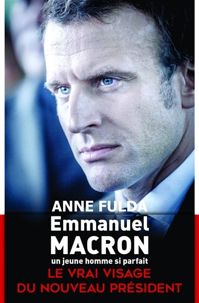 Front cover_Emmanuel Macron, un jeune homme si parfait