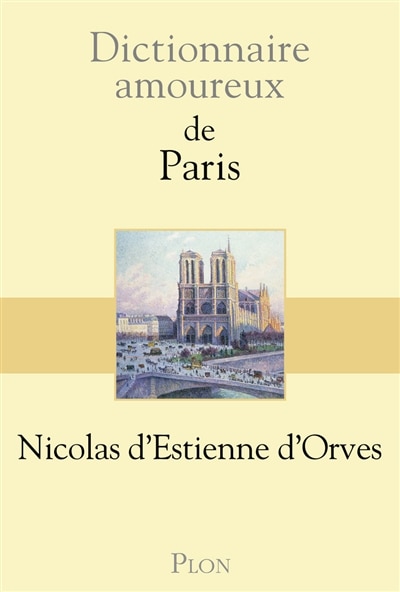 Dictionnaire Amoureux De Paris