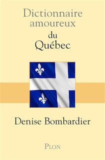 Couverture_Dictionnaire amoureux du Québec