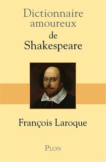 Front cover_Dictionnaire amoureux de Shakespeare