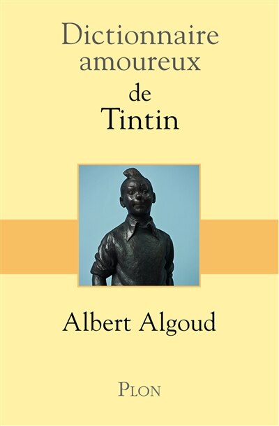 Front cover_Dictionnaire amoureux de Tintin
