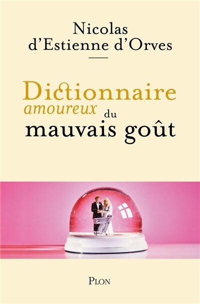 Front cover_Dictionnaire amoureux du mauvais goût