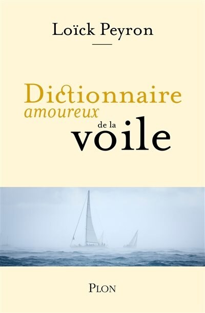 Couverture_Dictionnaire amoureux de la voile