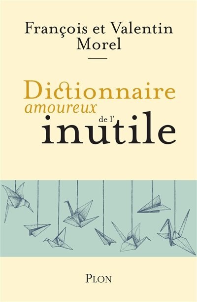 Couverture_Dictionnaire amoureux de l'inutile