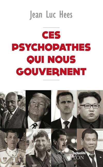 Couverture_CES PSYCHOPATHES QUI NOUS GOUVERNENT