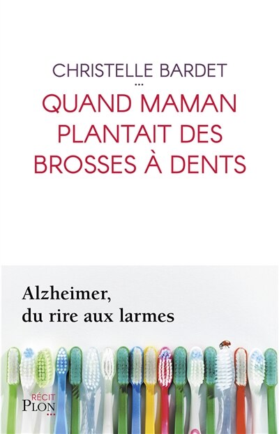 Couverture_Quand maman plantait des brosses à dents