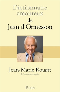 Couverture_DICTIONNAIRE AMOUREUX DE JEAN D'ORMESSON