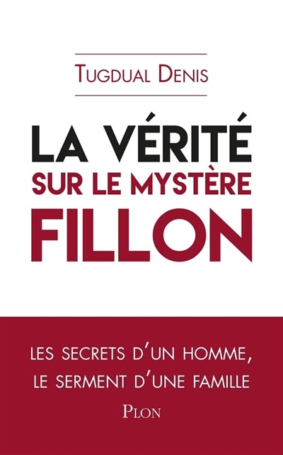 Front cover_La vérité sur le mystère Fillon