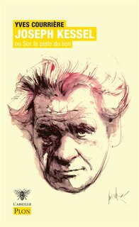 Couverture_Joseph Kessel ou Sur la piste du lion