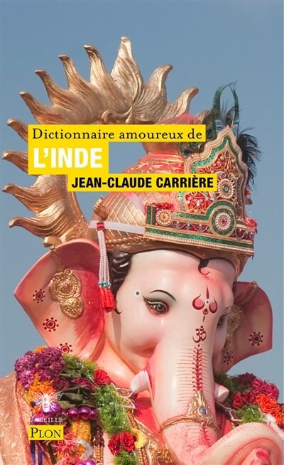 Couverture_DICTIONNAIRE AMOUREUX DE L'INDE