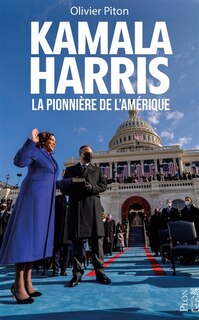 Front cover_Kamala Harris : la pionnière de l'Amérique